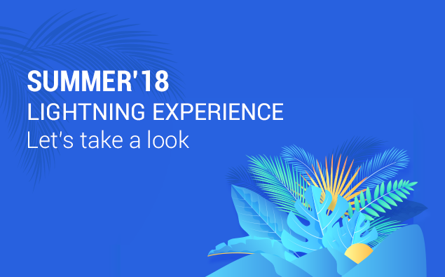 Summer’18 Lightning Experience- Let’s take a look.