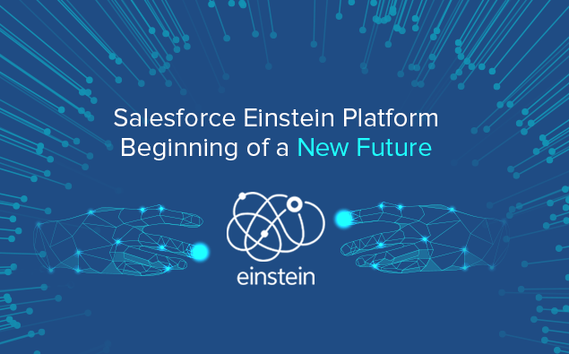 Salesforce Einstein Platform- Beginning of a New Future